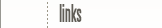 Links
